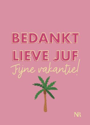 Bedankt lieve juf fijne vakantie