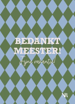 Bedankt meester fijne vakantie