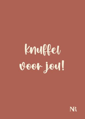 Knuffel voor jou!